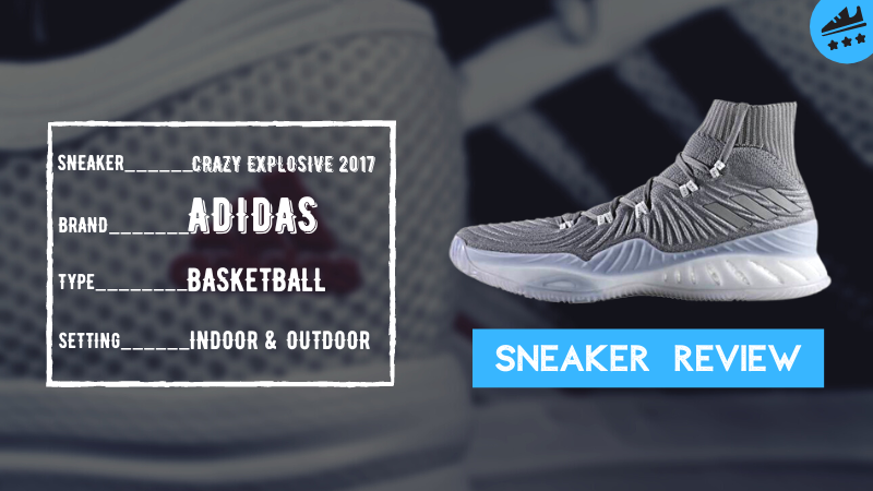 adidas Crazy Explosive 2017 Review: Analyzing the Classic