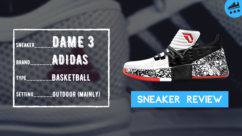 Revisiting the Fan-Favorite Classic: adidas Dame 3 Review