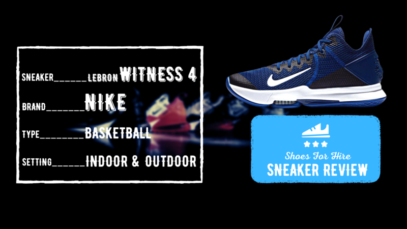 Nike LeBron Witness 4 Review: Detailed Performance Breakdown