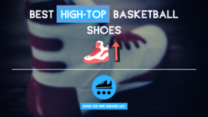 Best High Top Basketball Shoes
