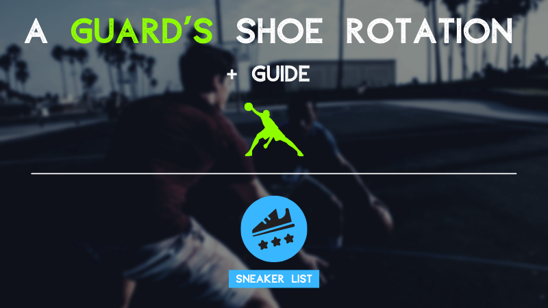 Best Basketball Shoes For GUARDS + Detailed Hooper’s GUIDE