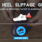 How to Prevent Heel Slippage in Basketball Shoes
