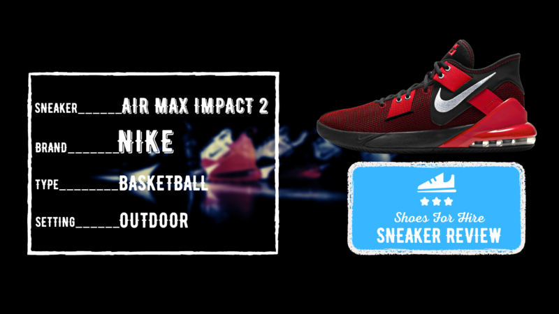 Nike Air Max Impact 2 Review: Deep 3-Month OUTDOOR Analysis