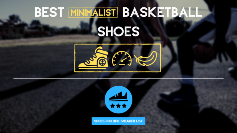 8 Best Minimalist Basketball Shoes: Practical Picks in 2022