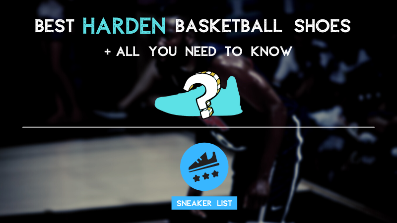 The Best Harden Basketball Shoes: Ultimate Hooper’s Guide