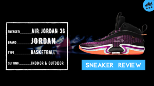 Jordan 36 Review